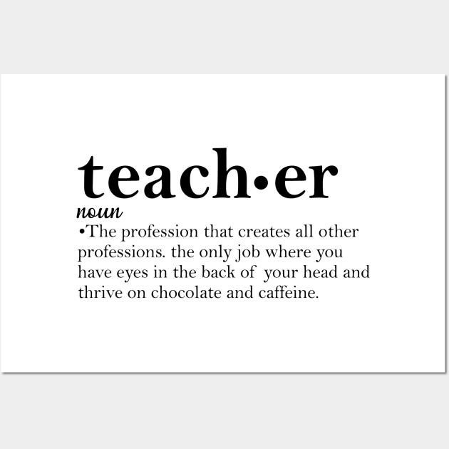 Teacher Definition Wall Art by animericans